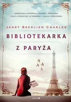 Bibliotekarka z Paryża - Janet Skeslien Charles