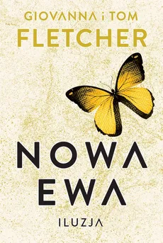 Nowa Ewa. Iluzja - Giovanna Fletcher, Tom Fletcher