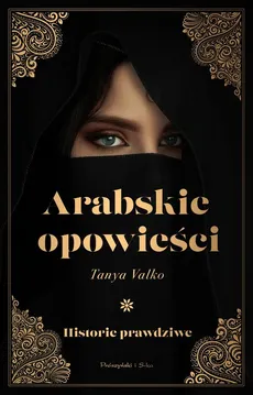 Arabskie opowieści - Outlet - Tanya Valko