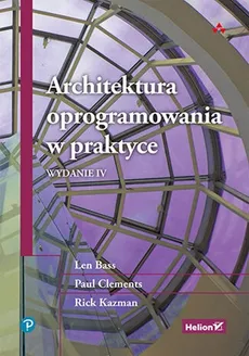Architektura oprogramowania w praktyce - Outlet - Len Bass, Paul Clements, Rick Kazman
