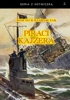 Piraci Kajzera - Outlet - Wojciech Włódarczak