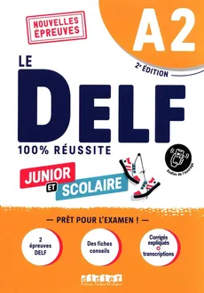 DELF 100% reussite A2 scolaire et junior książka + audio - Aubo Isabelle, Chrétien Romain