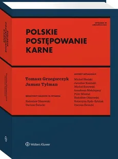 Polskie postępowanie karne - Michał Błoński, Tomasz Grzegorczyk, Michał Kurowski, Dariusz Świecki, Janusz Tylman