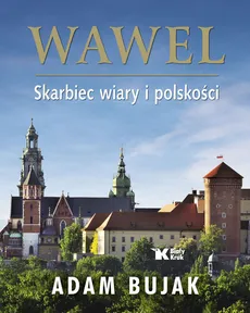 Wawel Skarbiec wiary i polskości wersja polska - Outlet - Adam Bujak
