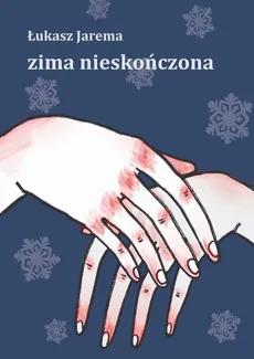 Zima nieskończona - Łukasz Jarema