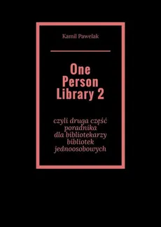 One Person Library 2 - Kamil Pawelak