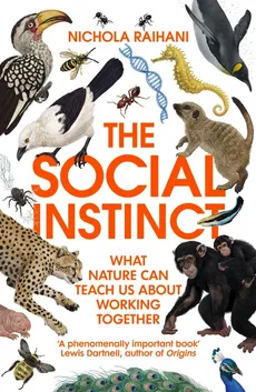 The Social Instinct - Nichola Raihani