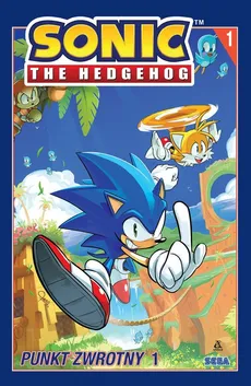 Sonic the Hedgehog 1 Punkt zwrotny 1 - Ian Flynn, Thomas Adam Bryce, Tracy Yardley