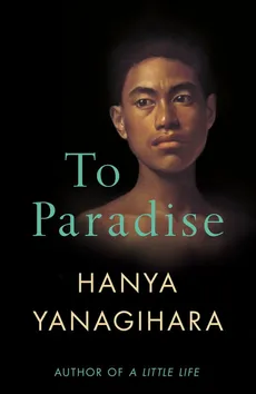 To Paradise - Outlet - Hanya Yanagihara