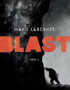 Blast 1 - Outlet - Manu Larcenet