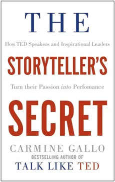 The Storyteller's Secret - Outlet - Carmine Gallo