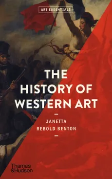 The History of Western Art - Rebold Benton Janetta