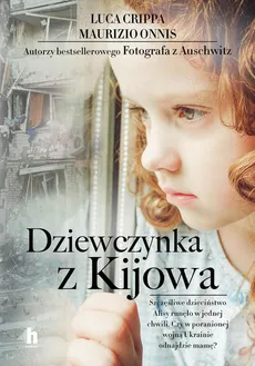 Dziewczynka z Kijowa - Luca Crippa, Maurizio Onnis