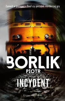 Incydent - Outlet - Piotr Borlik