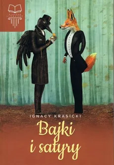 Bajki i satyry - Outlet - Ignacy Krasicki