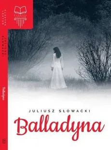 Balladyna - Outlet - Juliusz Słowacki