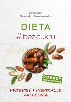 Dieta # bez cukru - Outlet - Agnieszka Ślusarska-Staniszewska