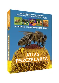 Atlas pszczelarza - Outlet - Jacek Nowak, Michał Piątek