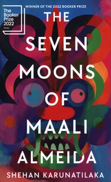 The Seven Moons of Maali Almeida - Shehan Karunatilaka
