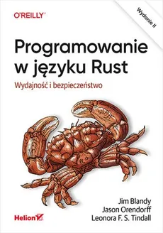 Programowanie w języku Rust - Jim Blandy, Jason Orendorff, Tindall Leonora F.S.