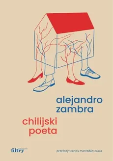 Chilijski poeta - Outlet - Alejandro Zambra