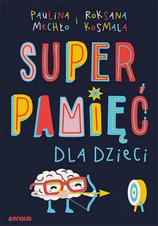 Superpamięć dla dzieci - Outlet - Roksana Kosmala, Paulina Mechło