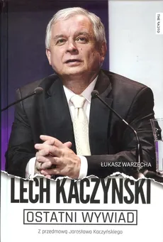 Ostatni wywiad Lech Kaczyński - Outlet - Łukasz Warzecha