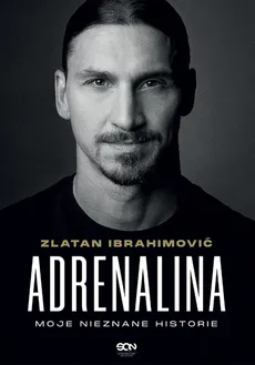 Adrenalina - Outlet - Luigi Garlando, Zlatan Ibrahimović