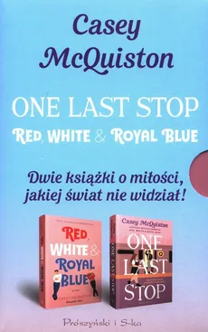 Red, White & Royal Blue ,One Last Stop - Casey McQuiston