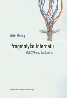 Pragmatyka internetu - Outlet - Rafał Maciąg
