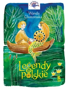Legendy Polskie - Outlet - Wanda Chotomska