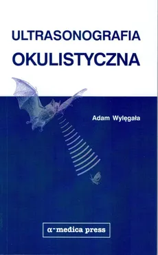 Ultrasonografia okulistyczna - Outlet - Adam Wylęgała