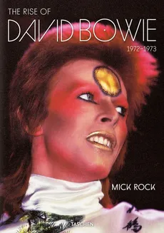 Mick Rock The Rise of David Bowie 1972-1973 - Outlet - Michael Bracewell, Barney Hoskyns