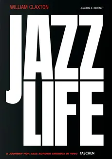 William Claxton. Jazzlife - Berendt Joachim E.