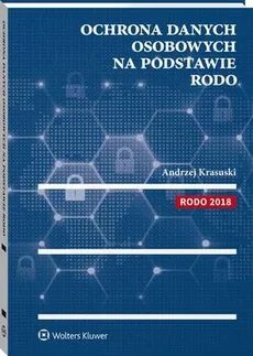 Ochrona danych osobowych na podstawie RODO - Andrzej Krasuski