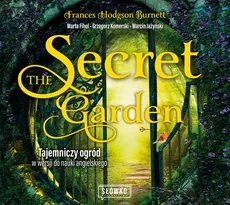 The Secret Garden. Tajemniczy ogród w wersji do nauki angielskiego - Frances Hodgson Burnett, Grzegorz Komerski, Marcin Jażyński, Marta Fihel