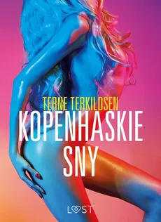 Kopenhaskie sny – opowiadanie erotyczne - Terne Terkildsen