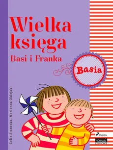 Wielka księga - Basi i Franka - Zofia Stanecka