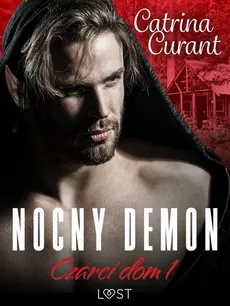 Czarci dom 1: Nocny demon – seria erotyczna - Catrina Curant