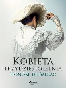 Kobieta trzydztestoletnia - Honoré de Balzac