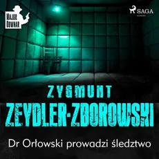 Dr Orłowski prowadzi śledztwo - Zygmunt Zeydler-Zborowski