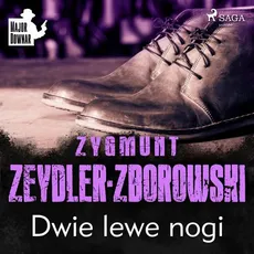 Dwie lewe nogi - Zygmunt Zeydler-Zborowski