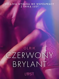 Czerwony brylant - opowiadanie erotyczne - Olrik
