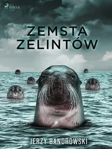 Zemsta zelintów - Jerzy Bandrowski