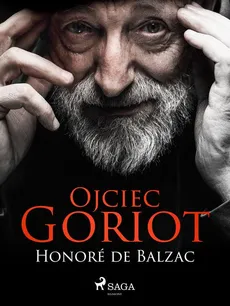 Ojciec Goriot - Honoré de Balzac