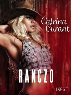 Ranczo – opowiadanie erotyczne - Catrina Curant