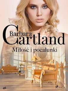 Miłość i pocałunki - Ponadczasowe historie miłosne Barbary Cartland - Barbara Cartland