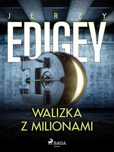Walizka z milionami - Jerzy Edigey
