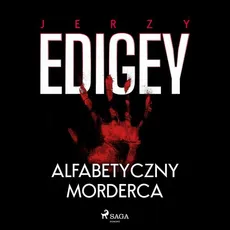 Alfabetyczny morderca - Jerzy Edigey