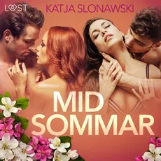 Midsommar – opowiadanie erotyczne - Katja Slonawski